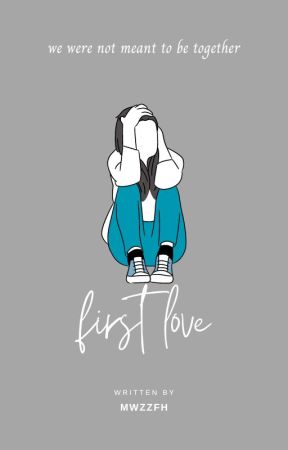 First Love بقلم mwzzfh