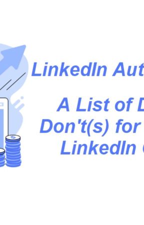 A List of Do(s) And Don't(s) for Successful LinkedIn Outreach by joshualaurain17