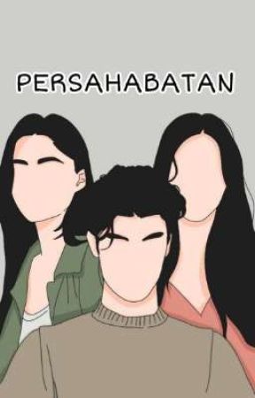 persahabatan {ON GOING} by yulianahuangana