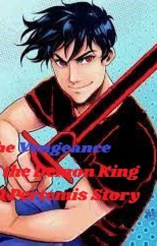 The Vengeance of The Demon King - A Pertemis Story (Book 2) bởi FireWriter07