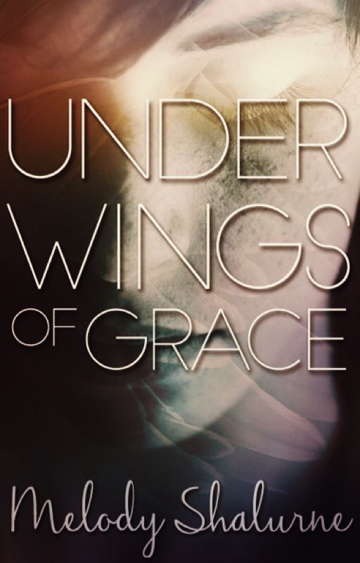 Under Wings of Grace (Discontinued) by MelodyHall