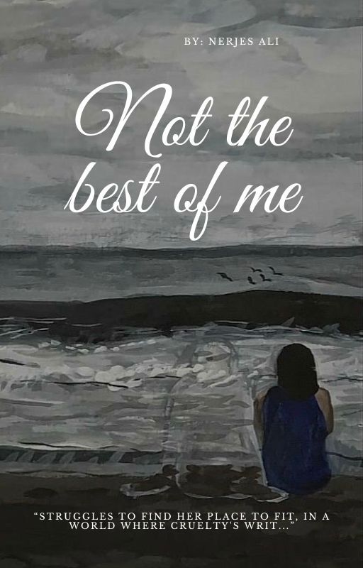 not the best of me - poetry by Nerjes_ali