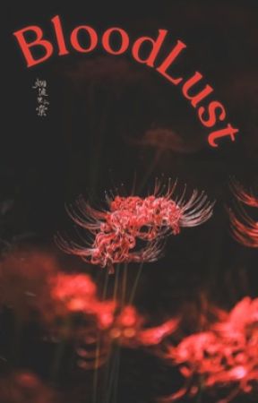 「BloodLust」「KNY X FEM READER」 de FrowningAxe3