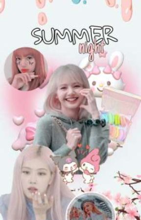 Summer night (chaelisa) oleh Itss_poop68