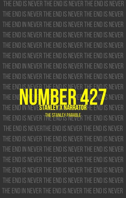 Number 427, Stanley X Narrator: The Stanley Parable by GinGiyMinGiy