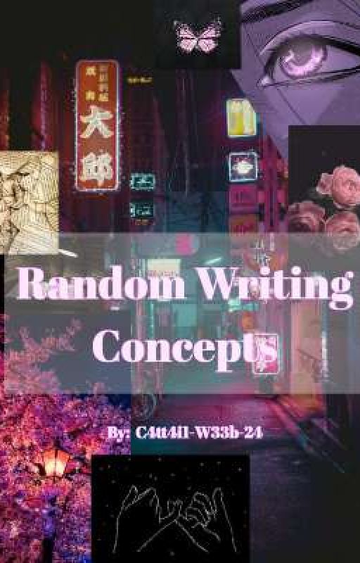 Random Writing Concepts by annikamoth4
