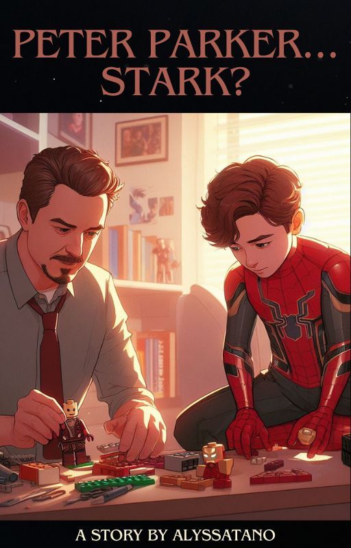 Peter Parker... Stark? oleh Alyssa_Tano