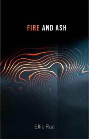 Fire and Ash ni MsEllieRae