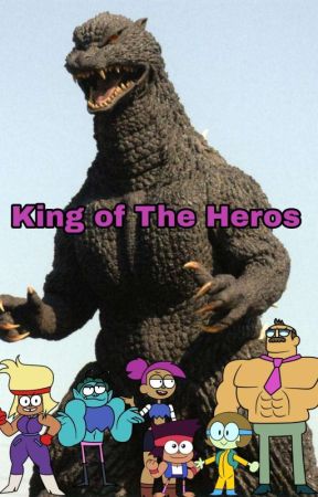 The King of Heros (Godzilla x Ok K.O Harem) di Hadwinmarshall9