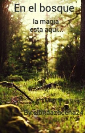 En el bosque oleh elbitaazucena24