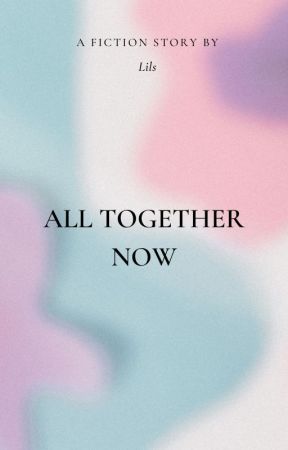All Together Now de Lils03_