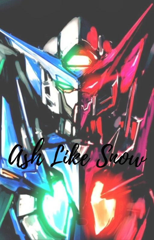 Ash Like Snow (Self-insert X Gundam 00) par I-Love-SABER