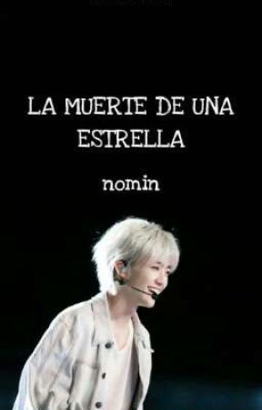 LA MUERTE DE UNA ESTRELLA//NOMIN by nominista_random