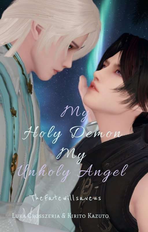 My Holy Demon My Unholy Angel per LukaCrosszeria958