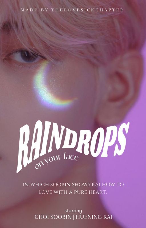 raindrops (on your face) - sookai by thelovesickchapter