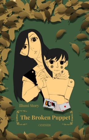 The broken Puppet ⟦Illumi Story + Hisoillu⟧ by Genes111s