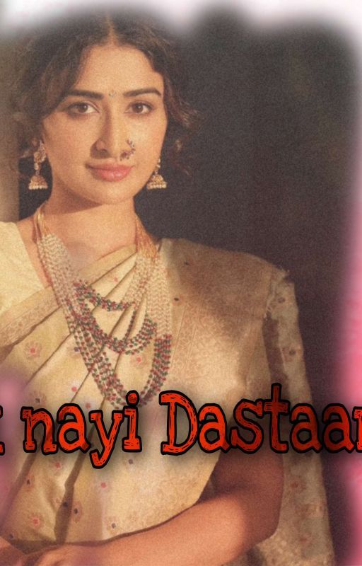 Ek Nayi Dastaan  by Vrushalisutaa