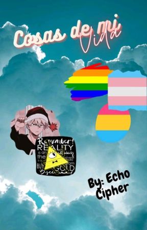 cosas de mi vida 🏳️⚧️🏳️🌈 by Echothegaygoblin
