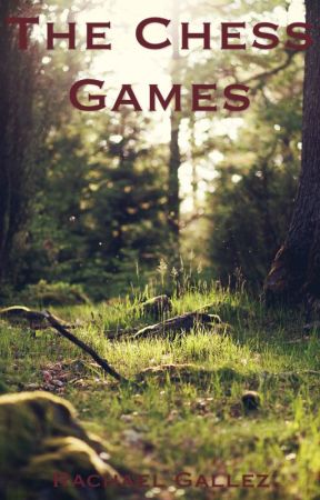 The Chess Games by Marshmallows011