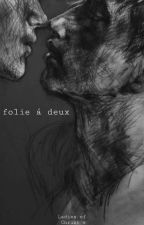 Folie à Deux - BxB by Old_possum