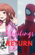 (A Siblings Return} {Mha X Marvel Crossover} {Spider Man and Ochako Siblings Au} by TheSPIDERMARVEL