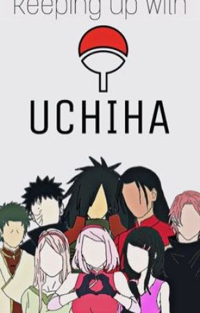 Keeping up with the Uchiha by SakuraGrey