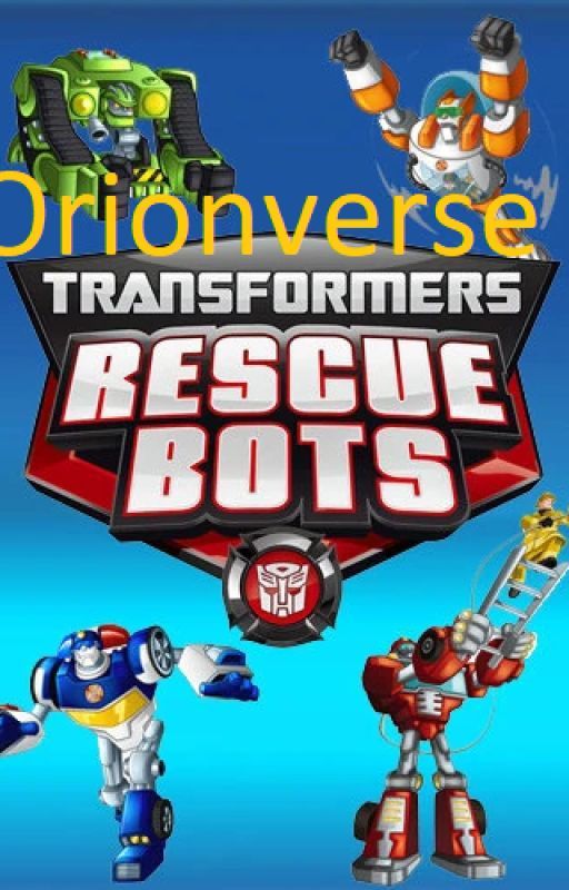 Orionverse: Rescue Bots autorstwa imholtorf