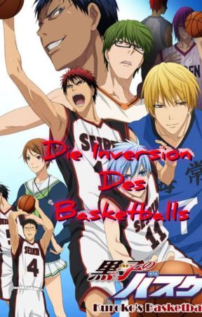 Die Inversion des Basketballs - Kurokos Basketball FF de Magicmoon828