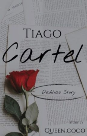 Tiago Cartel: Dahlias Story , de cobuttrco