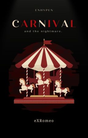 Carnival and The Nightmare | ENHYPEN oleh letsgomob