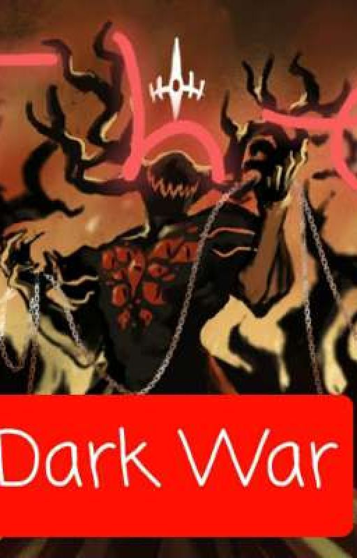 The Dark War by Doomzilla13