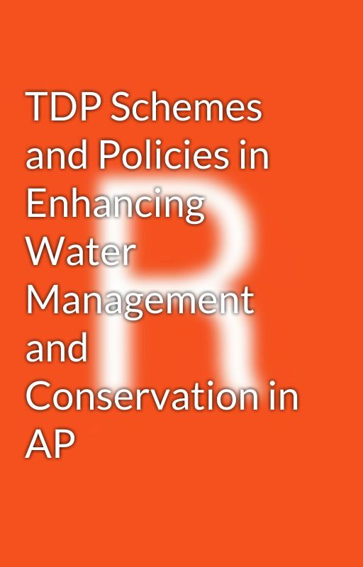 TDP Schemes and Policies in Enhancing Water Management and Conservation in AP von riyaseo6