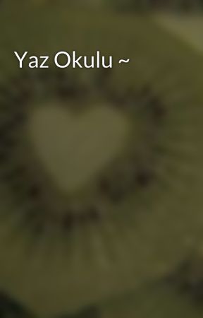 Yaz Okulu ~ bởi busraflniste