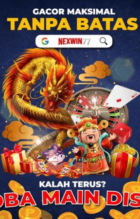 NEXWIN77 SLOTGACOR by slotmaxwin77