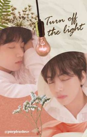 Turn off the light - Taekook - Vkook - KookV by purpleaslove