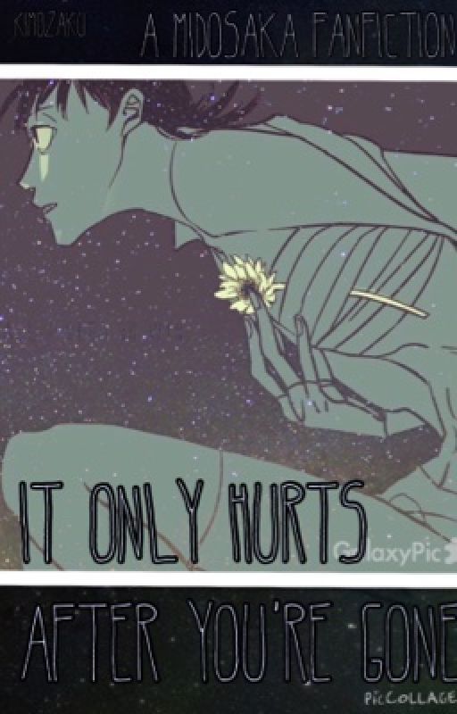 It Only Hurts After You're Gone by KimoZaku