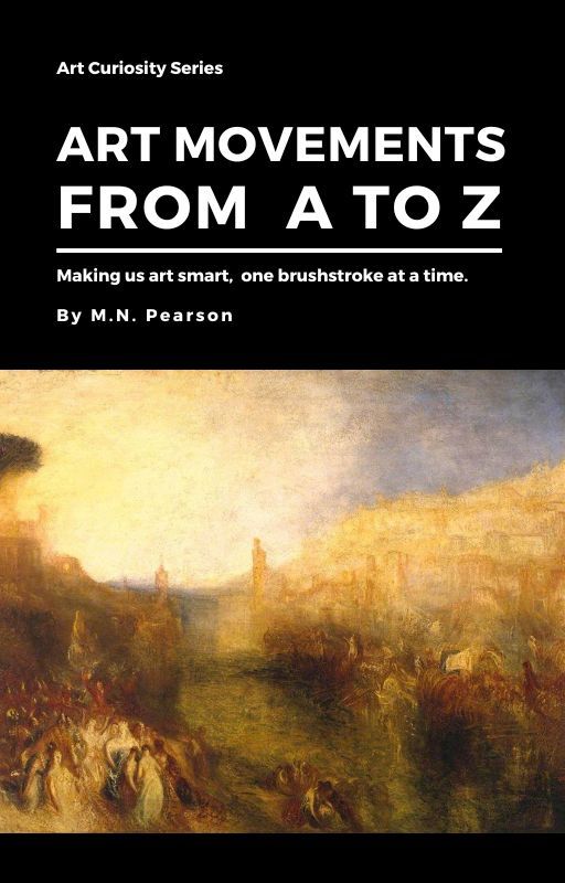 Art Curiosity Series: Art Movements from A to Z by Melibau