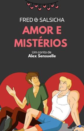 Fred e Salsicha: Amor e Mistérios by AlexSensuelle