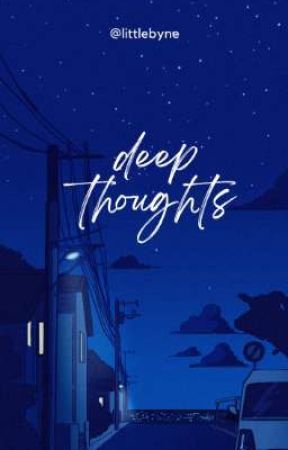 deep thoughts от littlebyne