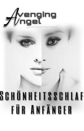 Avenging Angel - Schönheitsschlaf für Anfänger | #DreamAward2018 #SpringAwards18 by gedankenkonzert