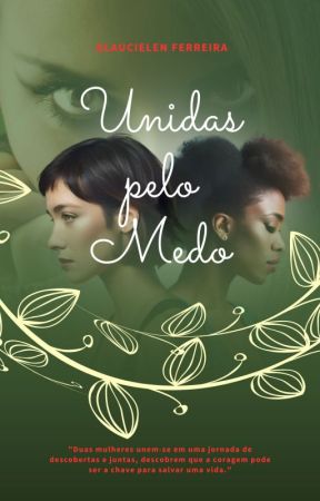 Unidas pelo Medo by CFGlaucielen