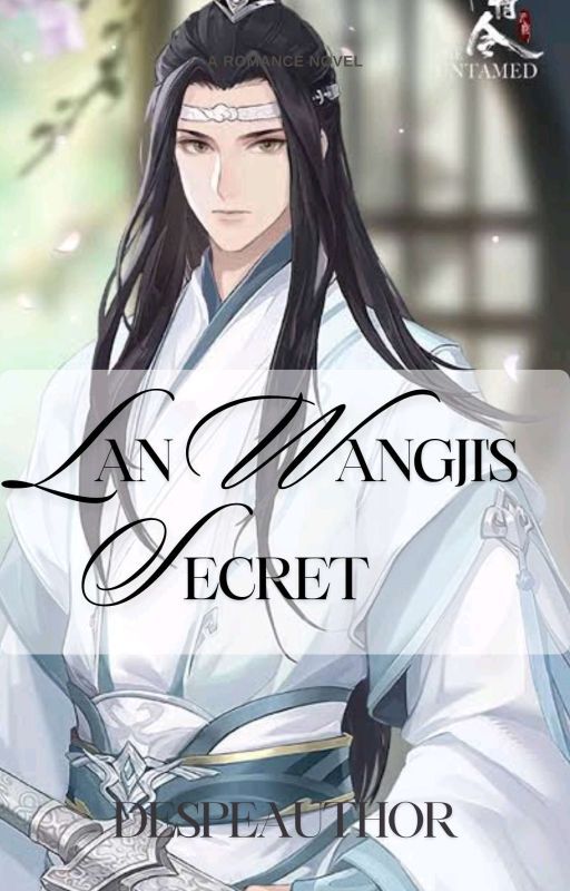 Lan Wangji's Secret  by despeauthor