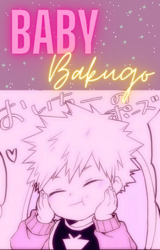 arthurbabyboyle tarafından yazılan Baby Bakugo x Fem!Reader ♡ adlı hikaye