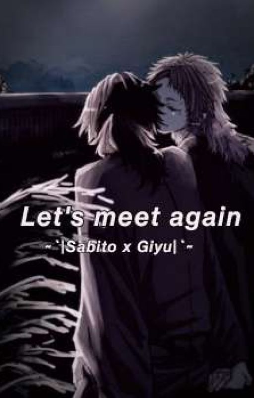 Let's Meet again|~Demon slayer-Sabito x Giyu~| від ILoveTuskasa