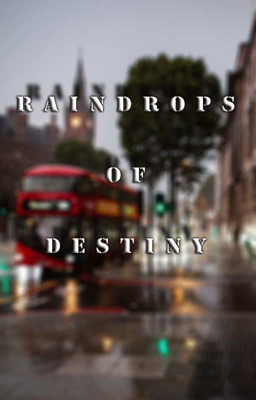 Raindrops of Destiny by theunseenunica