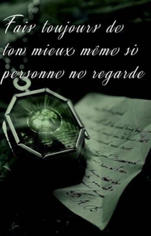 Fais toujours de ton mieux même si personne ne regarde.. by Lullaby_patient
