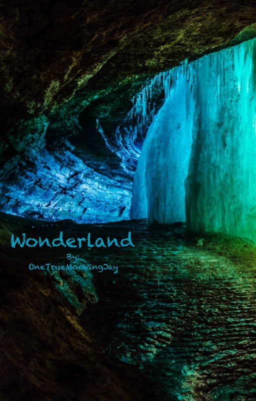 Wonderland by OneTrueMockingJay