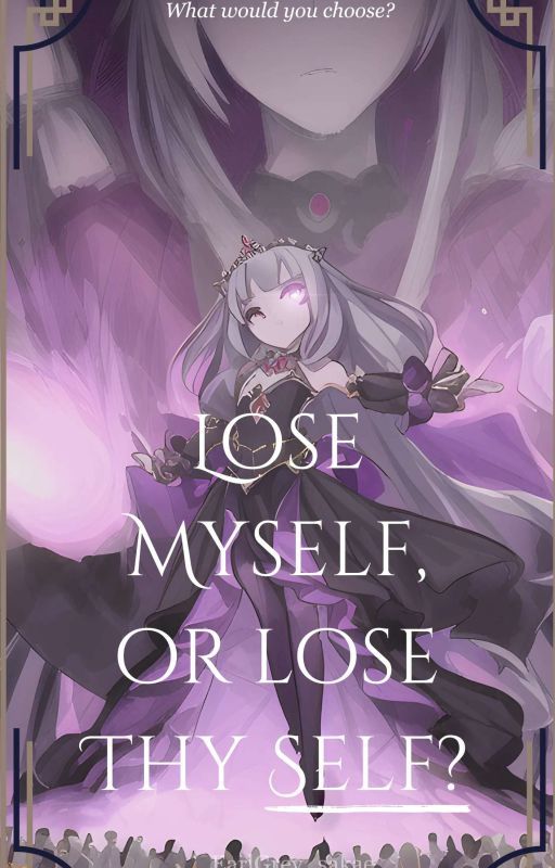 Lose Myself, Or Lose Thy Self? by EarlGrey_Sakae