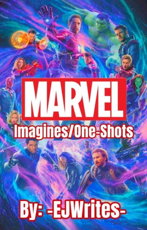 Marvel one-shots by -EJWrites-