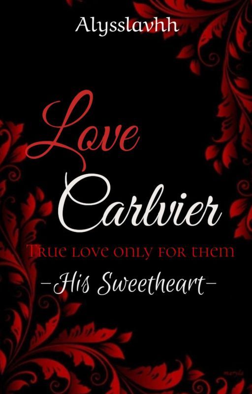 LOVE : CARLVIER  by Alysslavhh